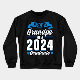 Proud Grandpa of a 2024 Graduate Crewneck Sweatshirt